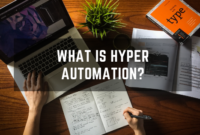 What is Hyper Automation?