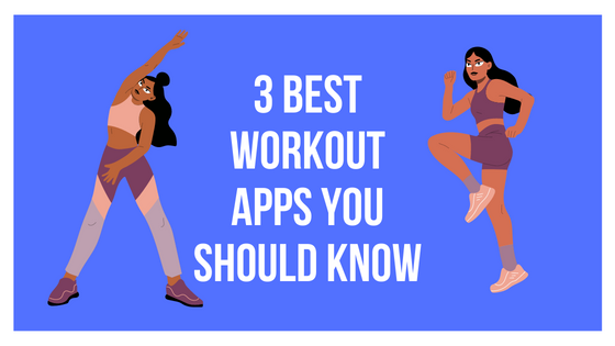 3 best workout apps