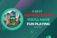 9 Best Android Games You'll Have Fun Playing