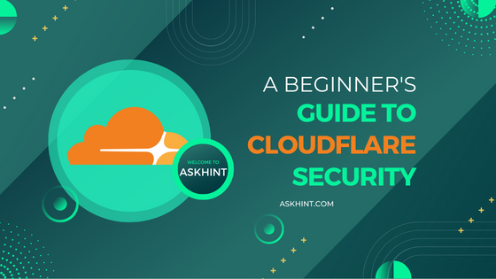 A Beginner's Guide to Cloudflare Security