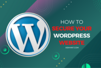 How To Secure Your WordPress Website
