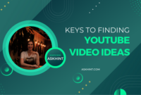 Keys To Finding Youtube Video Ideas