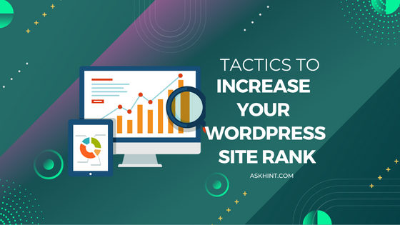 Tactics to Increase Your WordPress Site Rank