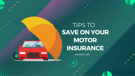Tips To Save On Your Motor Insurance