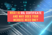 What Is SSL Certificate And Why Does Your Website Need One