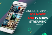 Android Apps for Movie and TV Show Streaming
