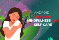 Android Apps for Mindfulness and Self-Care